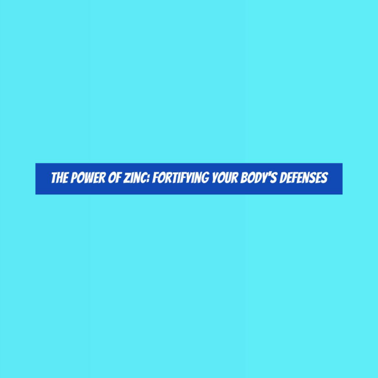 The Power of Zinc: Fortifying Your Body’s Defenses