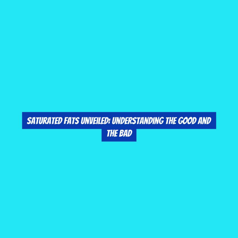 Saturated Fats Unveiled: Understanding the Good and the Bad