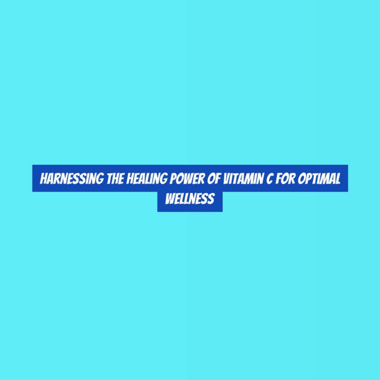 Harnessing the Healing Power of Vitamin C for Optimal Wellness
