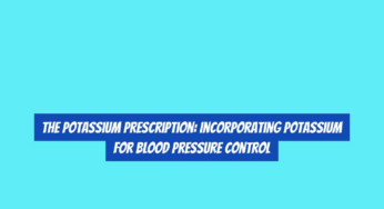 The Potassium Prescription: Incorporating Potassium for Blood Pressure Control