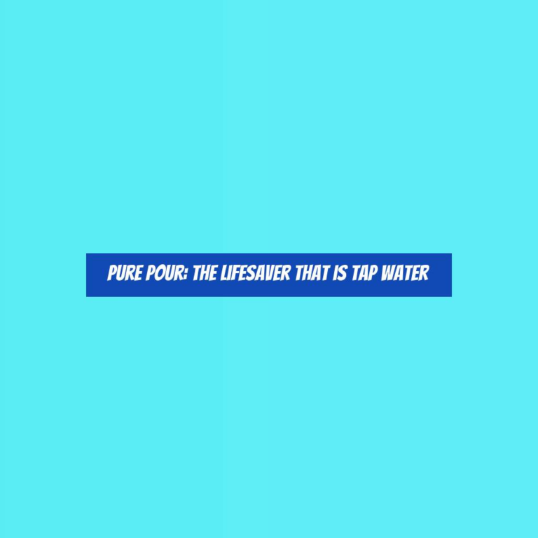 Pure Pour: The Lifesaver That is Tap Water