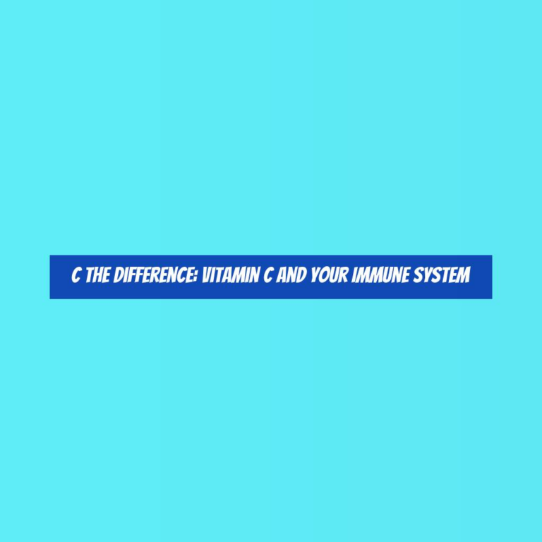 C the Difference: Vitamin C and Your Immune System
